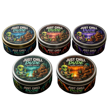 Just Chill Dude - Calming Pouches